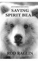 Saving Spirit Bear