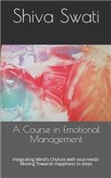 A Course in Emotional Management