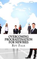 Overcoming Procrastination For Newbies