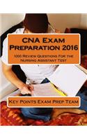 CNA Exam Preparation 2016
