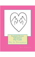 Scottish Terrier Valentine's Day Cards: Do It Yourself(English)
