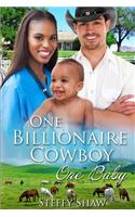 One Billionaire Cowboy, One Baby