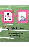 No Pink Glasses