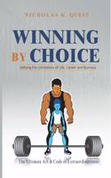 Winning by choice