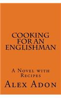 Cooking for an Englishman