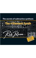 The 4 Element Synth: The Secrets of Subtractive Synthesis
