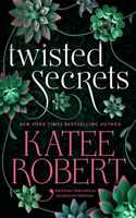 Twisted Secrets (Previously Published as Indecent Proposal)