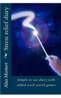 Stress relief diary: Simple to use diary with added word search games
