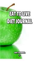 Eat To Live Diet Journal