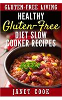 Healthy Gluten-Free Diet Slow Cooker Recipes