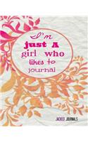 Jacked Journals: Bullet Grid Journal - Original, I'm Just A Girl Who Likes To Journal, Floral - 185 Dot Grid Pages, 8 x 10, Professionally Designed (Orange & Pink) (