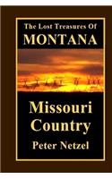 The Lost Treasures Of Montana