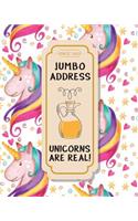 Jumbo Address Unicorns Are Real: Pastel Cute Unicorns - Big Printed Address Book Easy to Use (8x10 Inches) - For 360 Blank Contacts