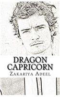 Dragon Capricorn: The Combined Astrology Series