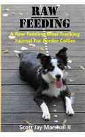 Border Collie Raw Feeding Meal Tracking Journal