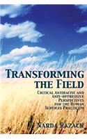 Transforming the Field: Anti-Racist and Anti-Oppression Perspectives for the Human Service Practicum
