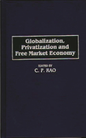 Globalization, Privatization and Free Market Economy