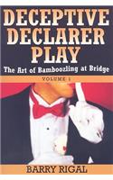 Deceptive Declare Play