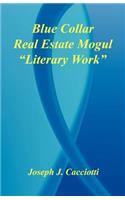 Blue Collar Real Estate Mogul - Literary Work