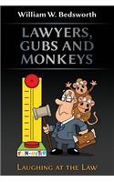 Lawyers, Gubs and Monkeys