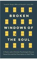 Broken Windows of the Soul