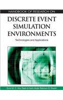 Handbook of Research on Discrete Event Simulation Environments: Technologies and Applications