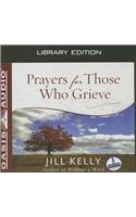 Prayers for Those Who Grieve (Library Edition)