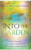 Into The Garden