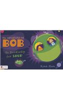 The Adventures of Bob: To Doodledip for Soup