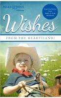Wishes from the Heart(land): Inspiring Stories from Make-A-Wish Oklahoma