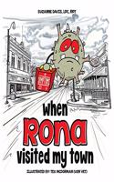 When RONA Visited My Town