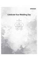 Celebrate Your Wedding Day