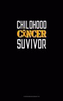 Childhood Cancer Survivor