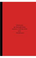 When you go through deep waters, I will be with you: Lined Notebook Journal, 120 pages, A5 sized