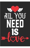 All You Need Is Love