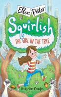 The Girl in the Tree: (1 Squirlish)