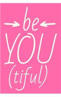 Be You Tiful