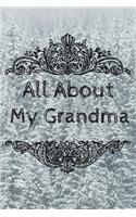 All About My Grandma Journal: 100 Pages Notebook Paperback - Guided Journal For Grandma - Memories For The Grandchild