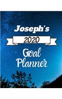 Joseph's 2020 Goal Planner: 2020 New Year Planner Goal Journal Gift for Joseph / Notebook / Diary / Unique Greeting Card Alternative