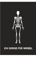 Ich Sorge fu&#776;r Wirbel: Perfekt als Notizbuch Zubehör für Physiotherapeuten, Chiropraktiker oder Orthopäden