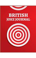 British Joke Journal: write down a cool joke or a funny joke that you heard somewhere before. Funny Gag Gift, Humor Notebook, Joke Journal, funny journal Gift (Laugh-Out-