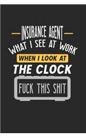 Insurance Agent What I See At Work