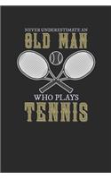 Never Underestimate An Old Man Who Plays Tennis