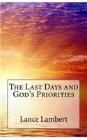 The Last Days and God's Priorities