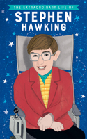 Extraordinary Life of Stephen Hawking