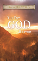 Day GOD Rested