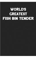 World's Greatest Fish Bin Tender