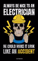 Always Be Nice To An Electrician