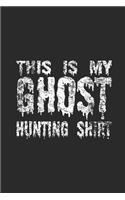 This Is My Ghost Hunting Shirt