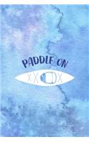 Paddle On